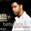 Babyface - Grown & Sexy