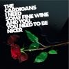Cardigans - I Need Some Wine