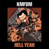 KMFDM - Hell Yeah! 