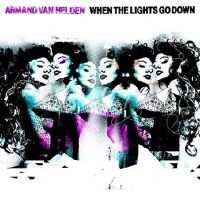 Armand Van Helden - When The Lights Go Out