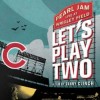 Pearl Jam - Let's Play Two 