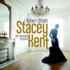 Stacey Kent - I Know I Dream : The Orchestral Sessions