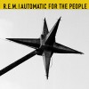 R.E.M. - Automatic For The People (25th Anniversary) 
