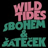Wild Tides - Sbohem a šáteček