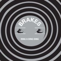 The Brakes - Ring A Ding Ding