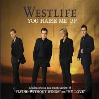 Westlife - Your Raise Me Up