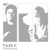 Yazoo - Three Pieces/Four Pieces