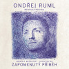 Ondřej Ruml - Zapomenutý příběh