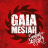 Gaia Mesiah - Excellent Mistake