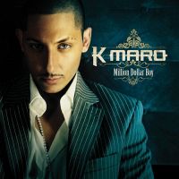 K-Maro - Million Dollar Boys