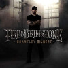 Brantley Gilbert - Fire & Brimstone