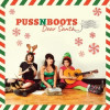 Puss N Boots - Dear Santa