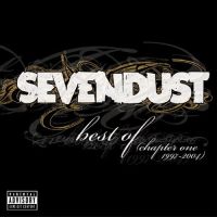 Sevendust - Best Of (Chapter One 1997-2004)