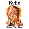 Kylie Minogue - Golden: Live In Concert