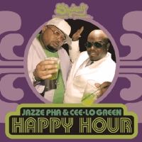 Cee Lo Green & Jazze Pha - Happy Hour