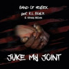 Band Of Heysek, R.L. Boyce & Kenny Brown - Juke My Joint