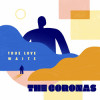 The Coronas - True Love Waits