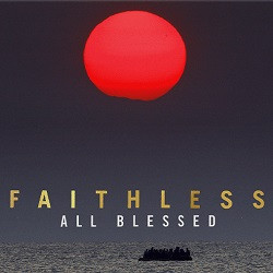 Faithless - All Blessed