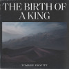 Tommee Profitt - The Birth Of A King