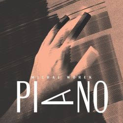 Michal Worek - Piano