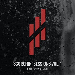 Scorchin Sessions Vol. 1 mixed By Super8 & Tab