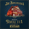 Joe Bonamassa - Now Serving - Royal Tea Live