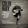 Colin Hay - I Just Don’T Know What To Do With Myself