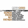 Gerry Gibbs - Songs From My Father