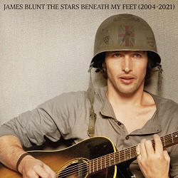 James Blunt - The Stars Beneath My Feet (2004 - 2021)