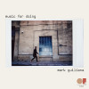 Mark Guiliana - Music For Doing