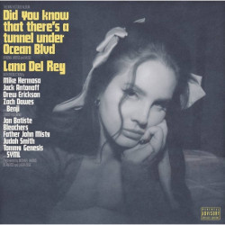 Lana Del Rey - Did You Know That There’s A Tunnel Under Ocean Blvd