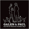 Galen & Paul - Can We Do Tomorrow Another Day