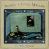  Buddy Miller & Julie Miller - In The Throes