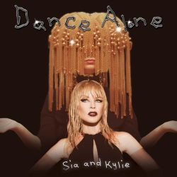Sia feat. Kylie Minogue - Dance Alone