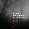 Moimir Papalescu & The Nihilists - Mystery Women In The Acid Pools