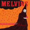 The Melvins - Tarantula Heart