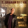 T. Graham Brown - Memphis To Muscle Shoals