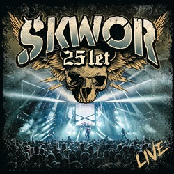 Škwor - 25 let live