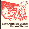 They Might Be Giants - Beast Of Horns