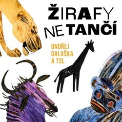  Ondřej Galuška - Žirafy netančí