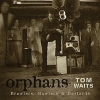 Tom Waits - Orphans: Brawlers, Bawlers and Bastards