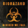 Biohazard - Divided We Fall