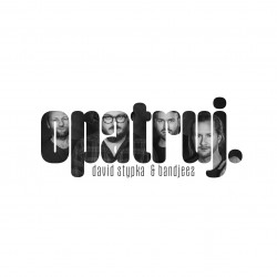 David Stypka a Bandjeez - Opatruj.