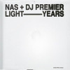 Nas, DJ Premier - Light-Years