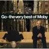 Moby - Go The Very Best Of