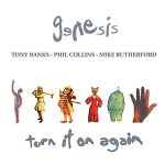 Genesis - Turn It On Again N
