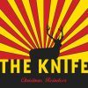 The Knife - Christmas Raindeer