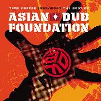 Asian Dub Foundation - Time Freeze