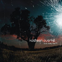 Kosheen - Overkill