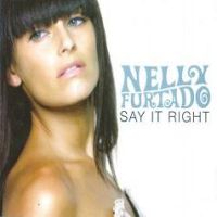 Nelly Furtado - Say It Right